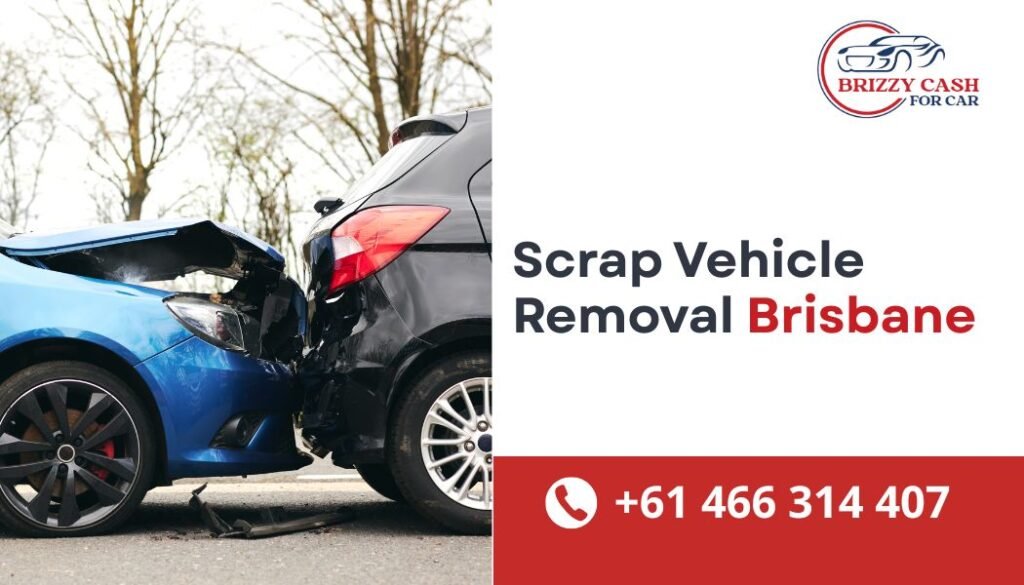 Scrap vehicle removal Brisbane