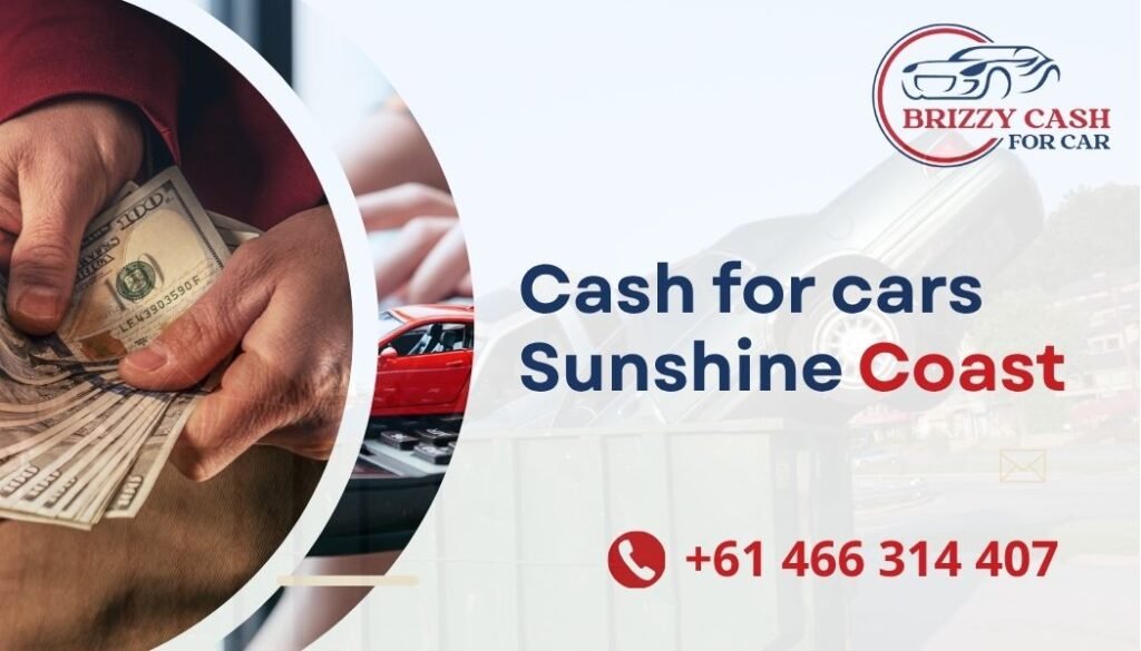 Cash for cars Sunshine Coast